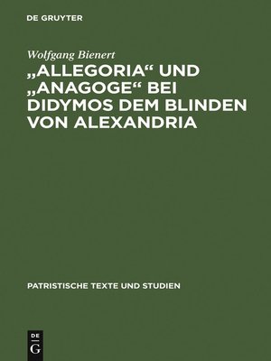 cover image of "Allegoria" und "Anagoge" bei Didymos dem Blinden von Alexandria